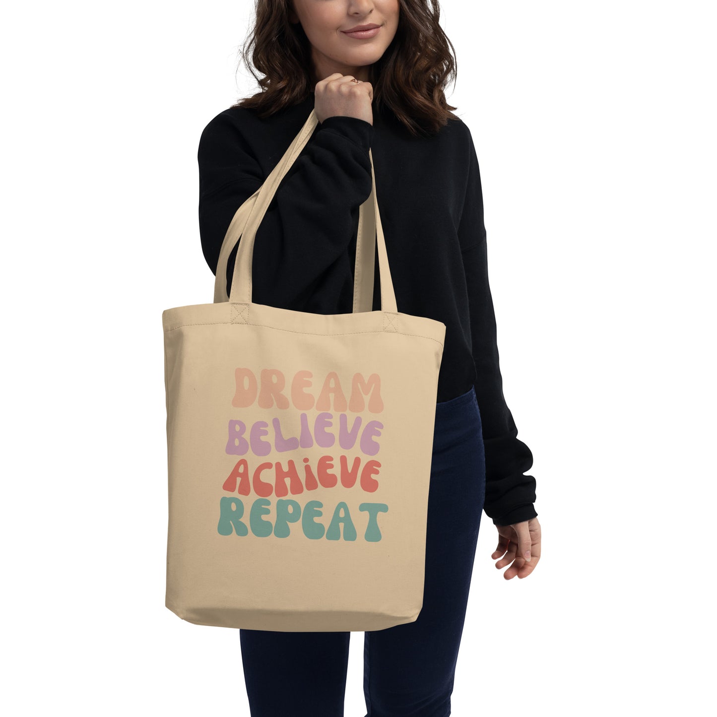 Dream Believe Achieve Repeat - Eco Tote Bag | Sustainable & Inspirational