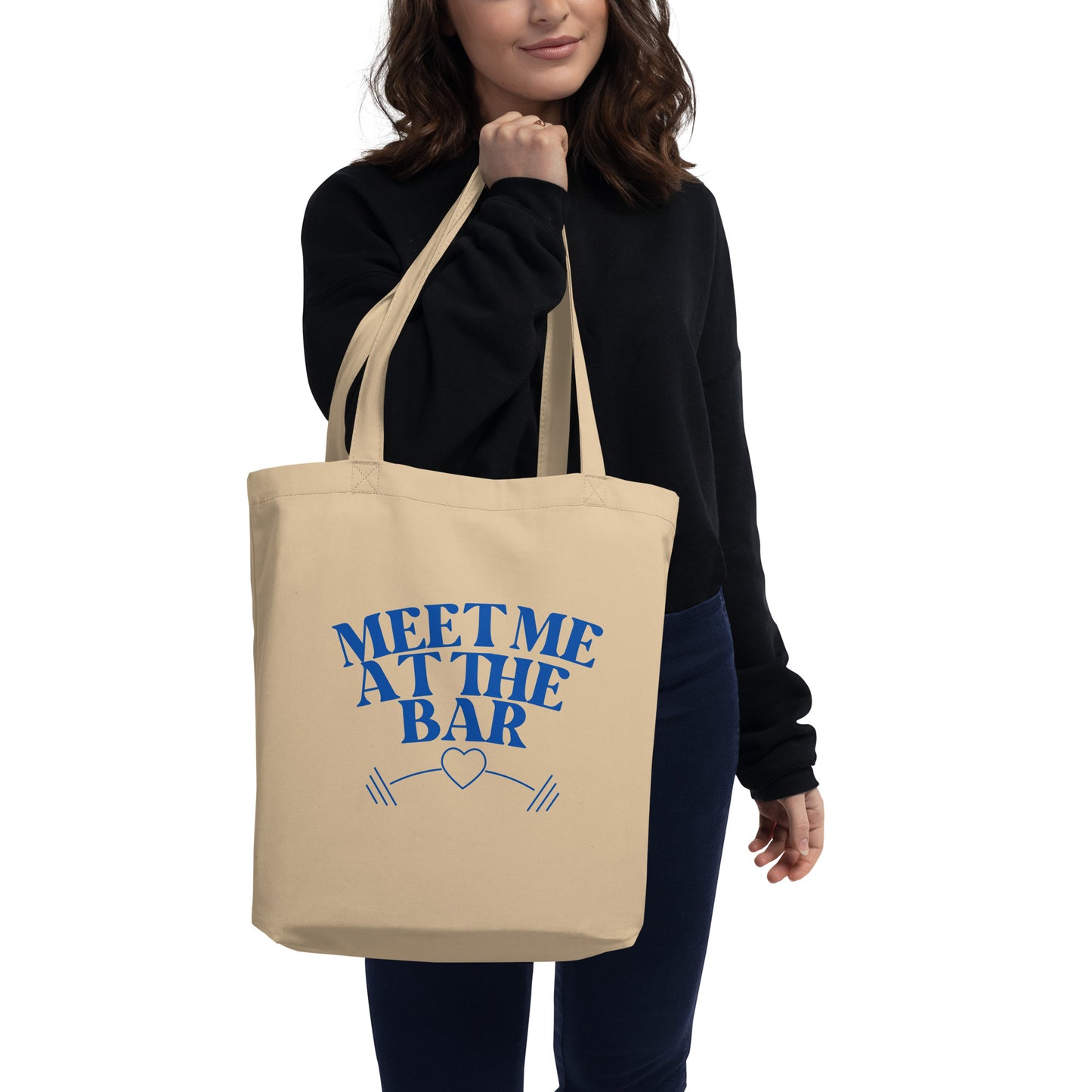Meet Me at the Bar Eco Tote Bag – Strength with Sustainability