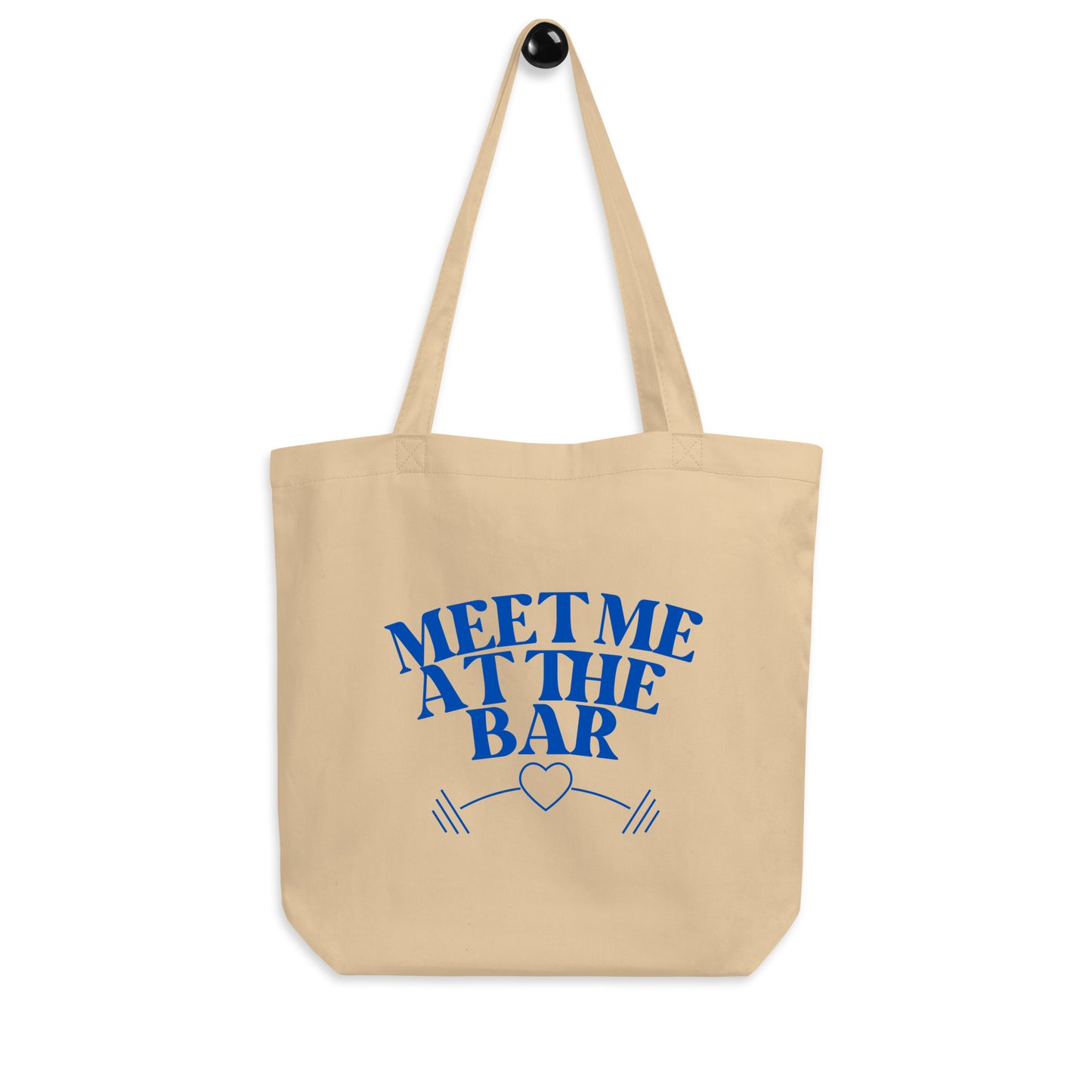 Meet Me at the Bar Eco Tote Bag – Strength with Sustainability