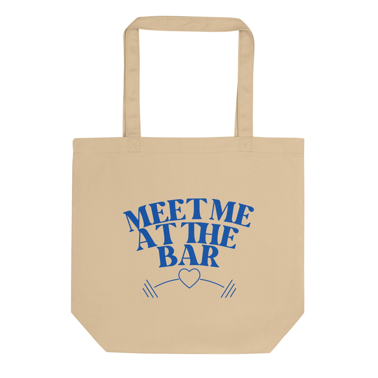 Meet Me at the Bar Eco Tote Bag – Strength with Sustainability