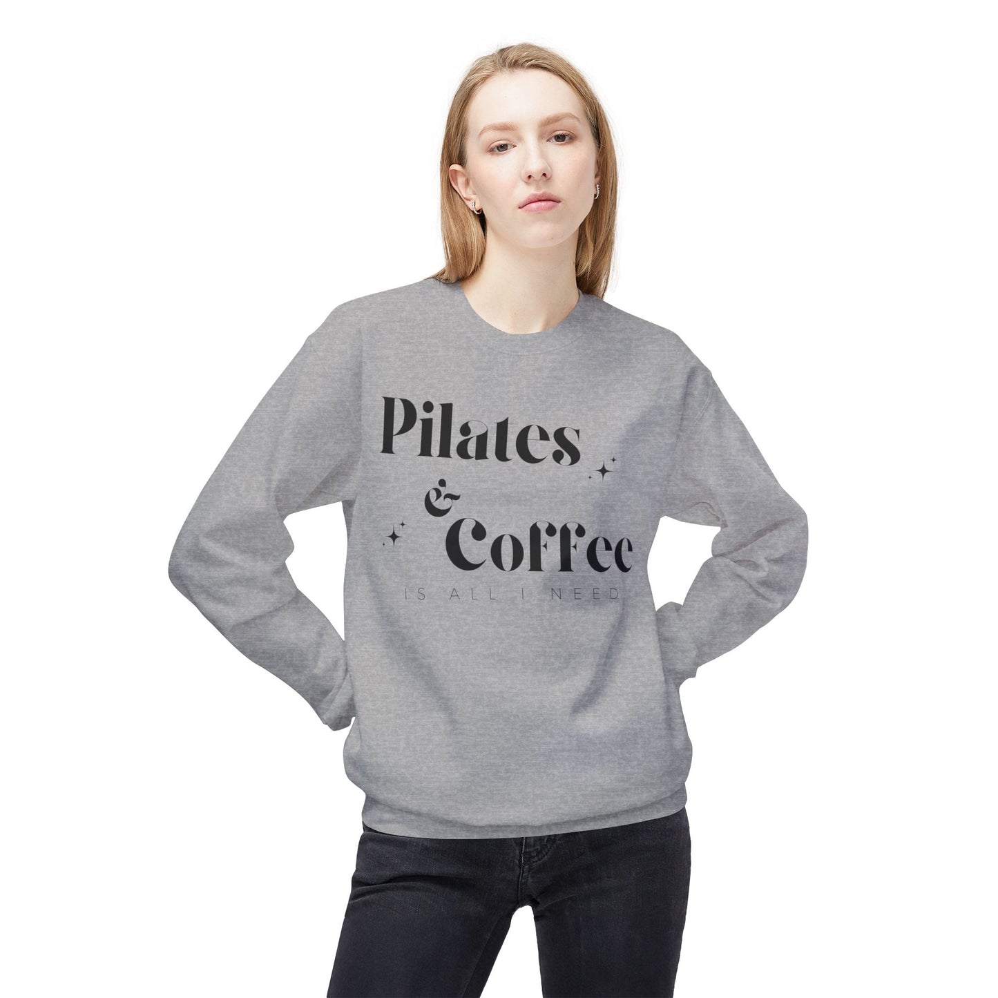 Pilates & Coffee – The Ultimate Cozy Sweatshirt