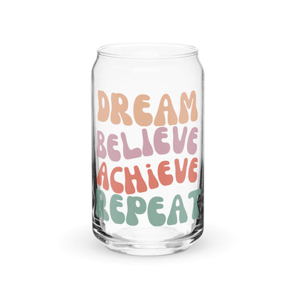 Dream Believe Achieve Repeat - Can-Shaped Glass | Inspirational & Stylish