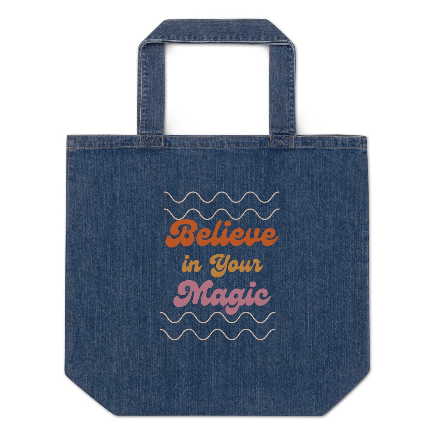 Believe in Your Magic - Organic denim tote bag