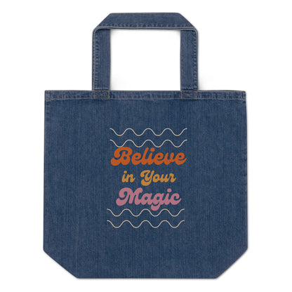 Believe in Your Magic - Organic denim tote bag